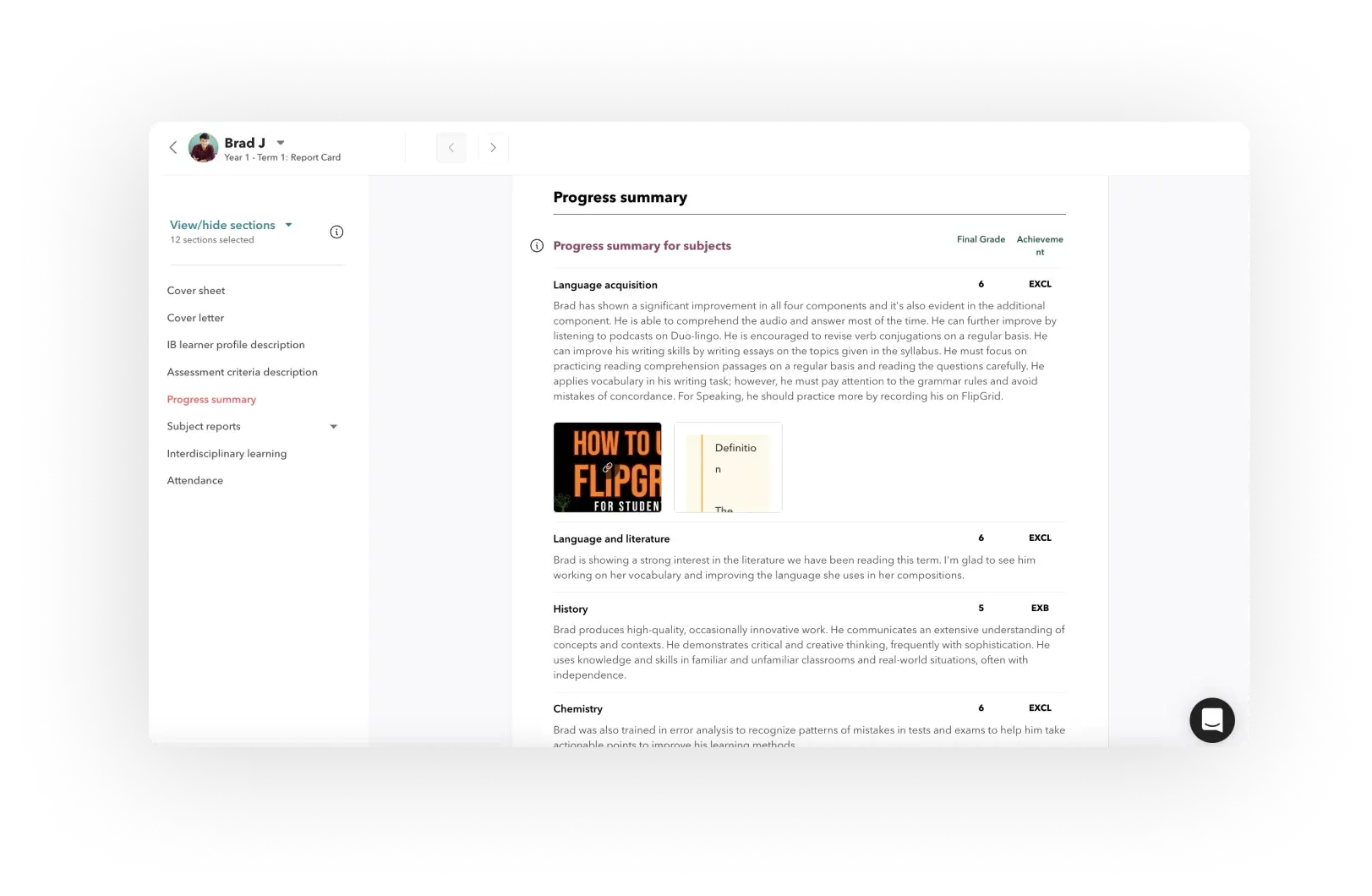 Progress reports integrated with evidence of student learning along with grades and comments